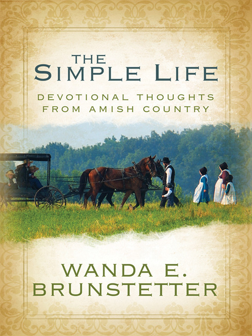 Title details for The Simple Life by Wanda E. Brunstetter - Available